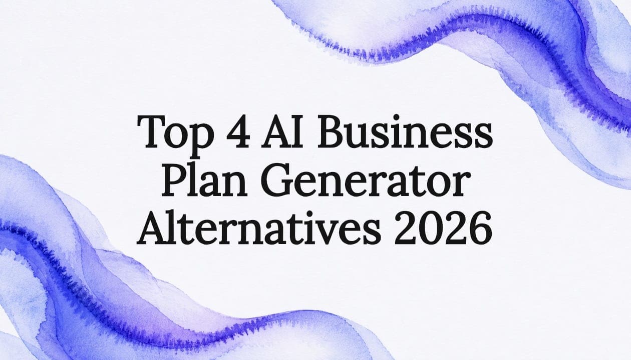 Top 4 AI Business Plan Generator Alternatives 2026