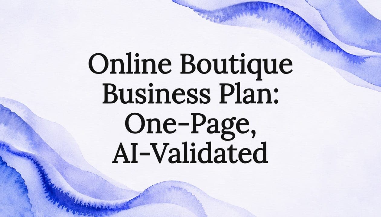 Online Boutique Business Plan: One-Page, AI-Validated